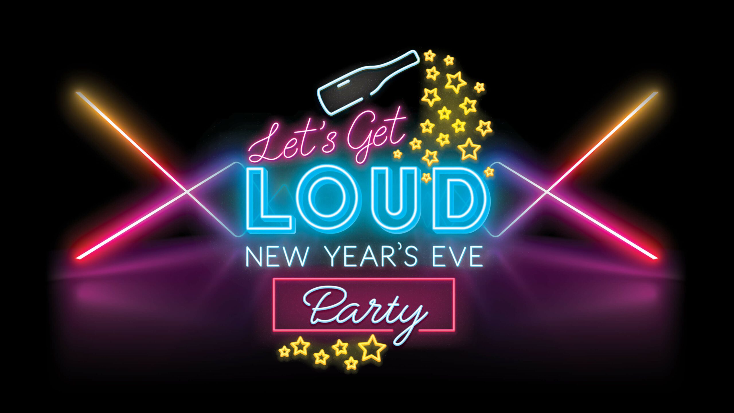 Let's Get Loud New Year's Eve Party