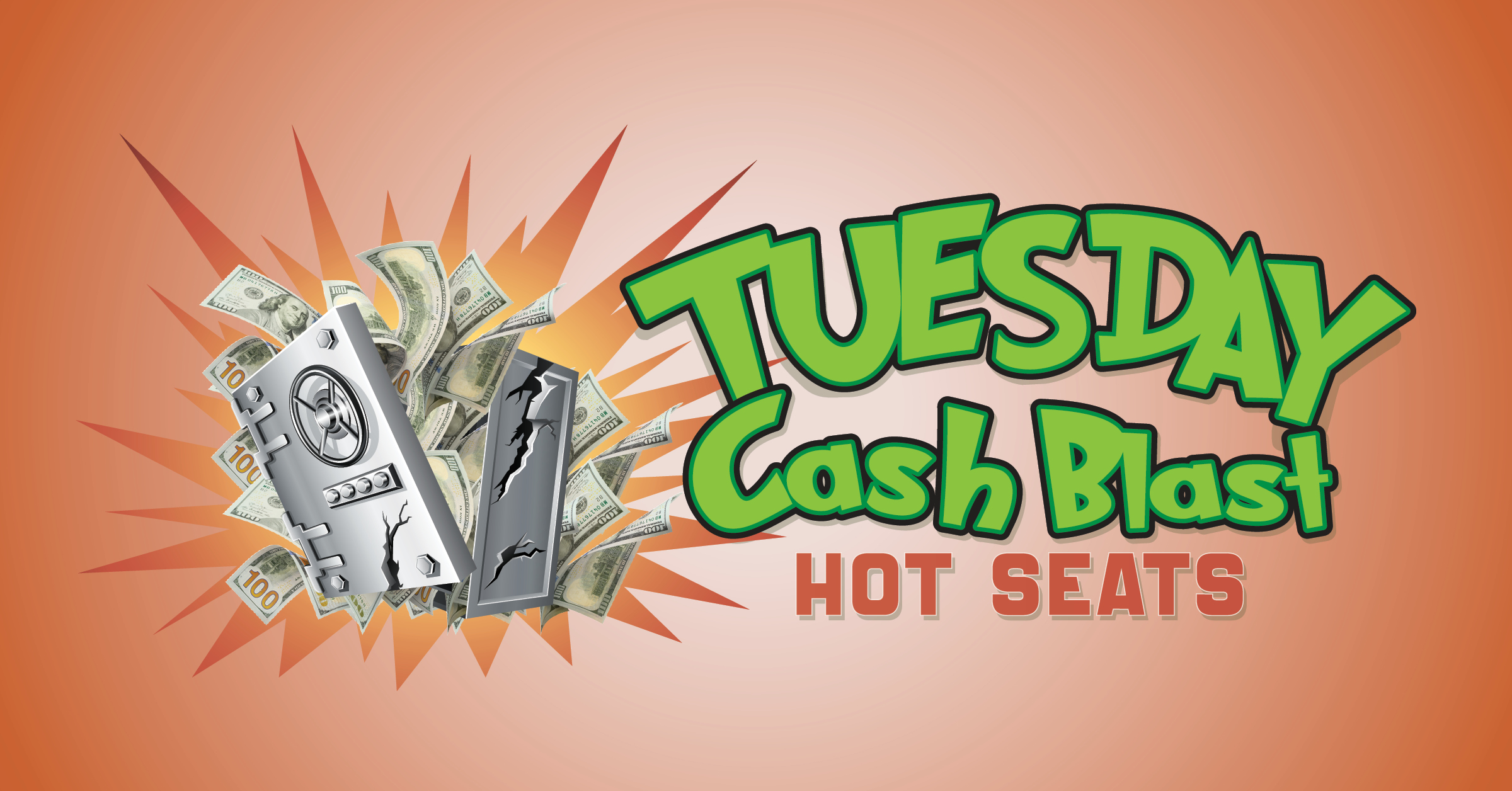 TUESDAY CASH BLAST HOT SEATS