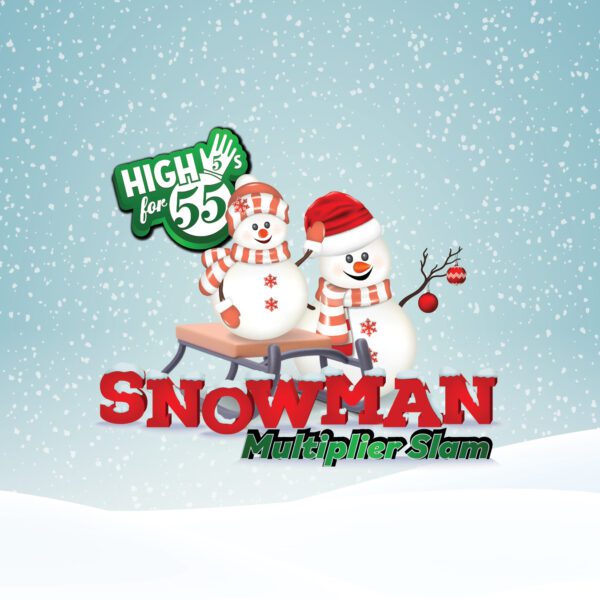 High 5s for 55 Snowman Multiplier Slam
