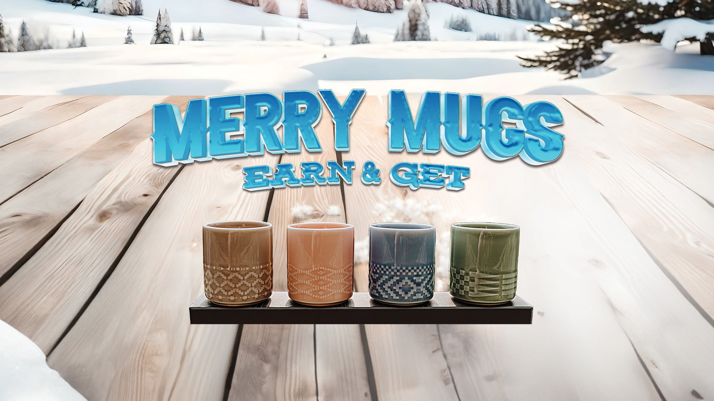 Merry Mugs Earn & Get