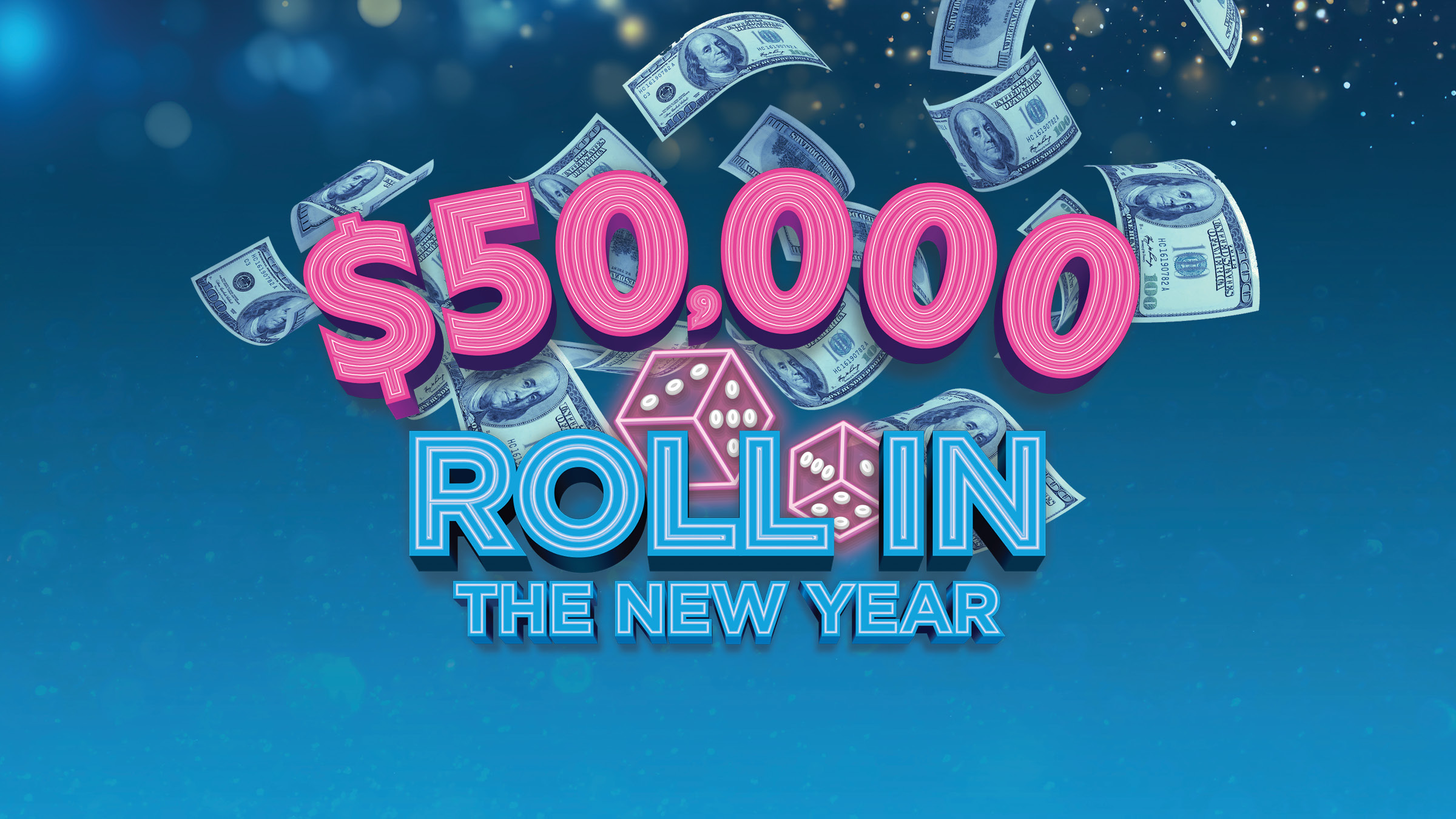 $50,000 Roll In The New Year