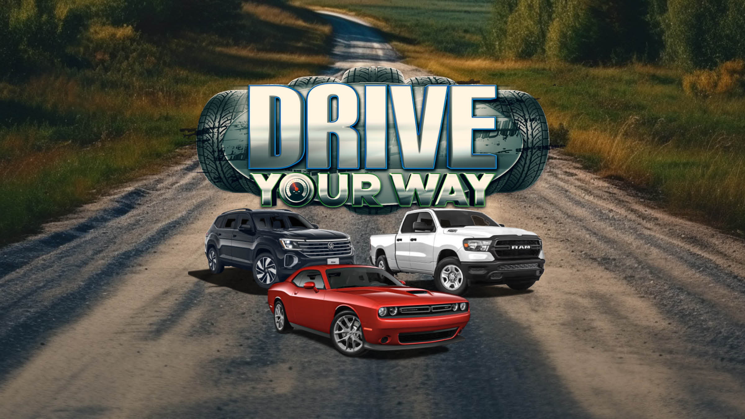 DRIVE YOUR WAY