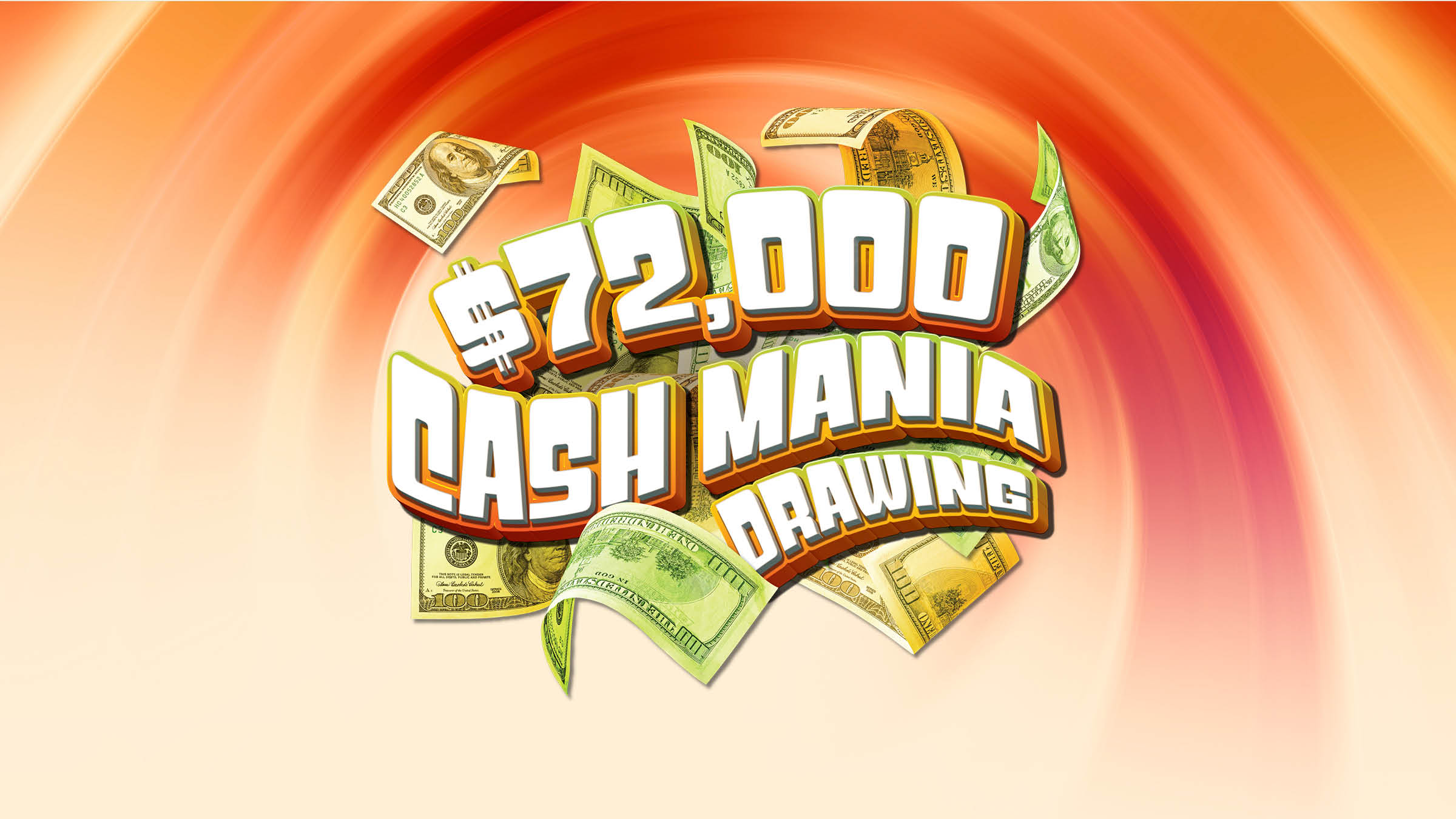 $72,000 Cash Mania Drawing