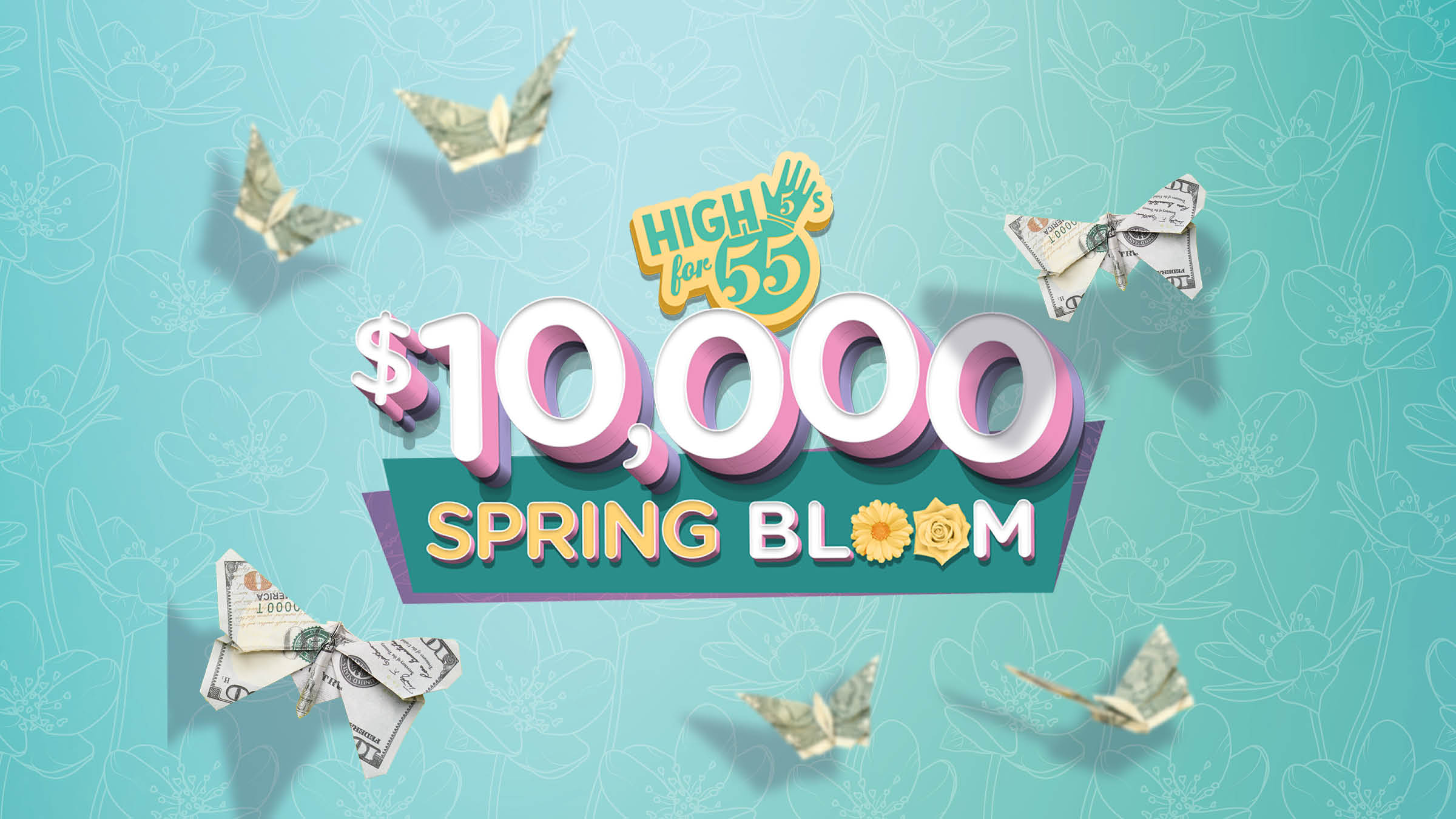 High 5s for 55’s – $10,000 Spring Bloom